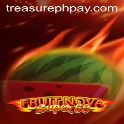 Explore the Exciting World of FruitNovaSuper60 and Discover TreasurePH.com